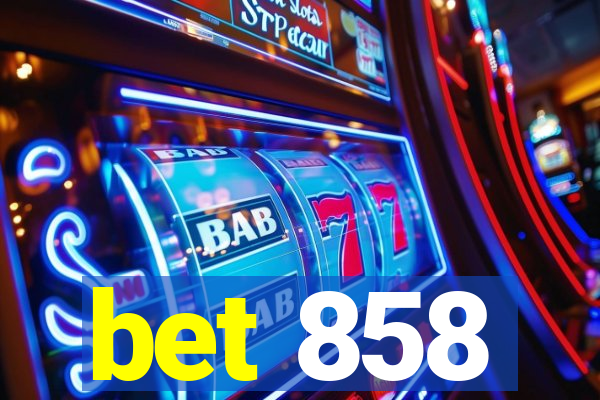bet 858